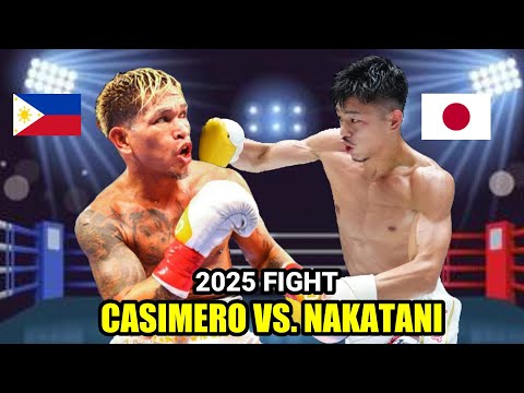 CASIMERO vs NAKATANI LATEST 2025 | HAPON SUMUKO SA SUNTOK NI ALAS