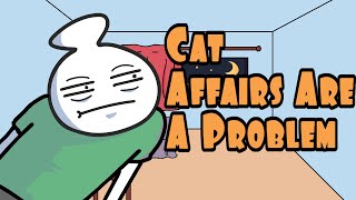 Cat Affairs Are a Problem