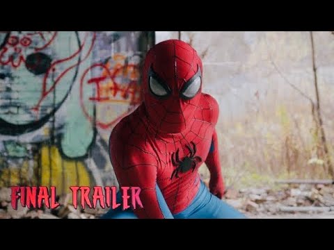 SPIDER-MAN: FINAL SWING - Final Trailer (Fan Film)