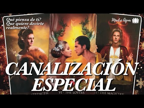 ❤️CANALIZACIÓN DE TU PERSONA ESPECIAL❤️ Qué piensa de ti al día de hoy?Qué quiere decirte realmente?