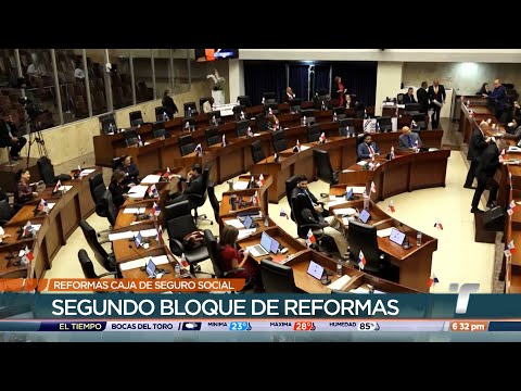 Termina discusión en segundo debate del segundo bloque de reformas a la CSS