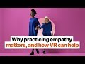 Exploring Virtual Reality and Empathy