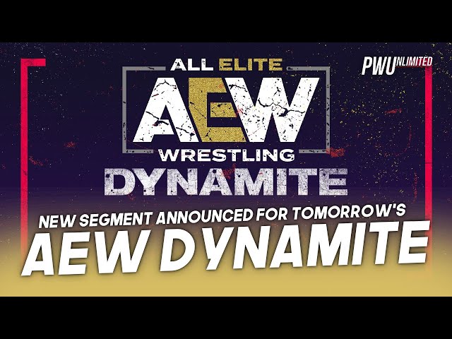 New Segment Announced For Tomorrow's AEW Dynamite