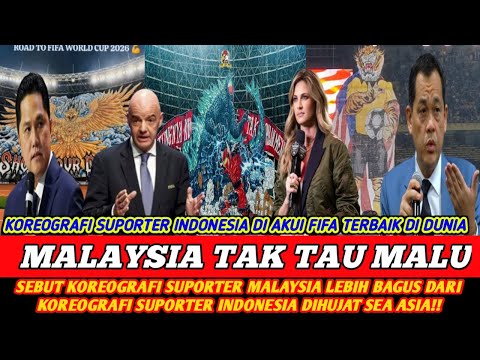PARAH❗MALAYSIA SEBUT KOREOGRAFI SUPORTER MALAYSIA LEBIH BAGUS DARI INDONESIA DIHUJAT DUNIA