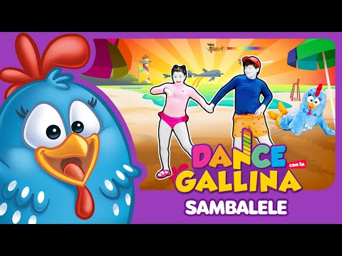 Dance con la Gallina Pintadita - Sambalele