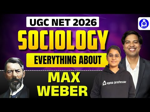 UGC NET DEC 2025 - 26 || SOCIOLOGY  || Everything About MAX WEBER ||  @DrLokeshBali