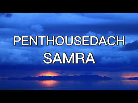 SAMRA - PENTHOUSEDACH (lyrics)