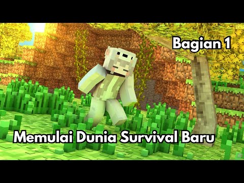 Memulai Dunia Survival Baru 😧✨ || Bagian 1 || Minecraft Survival Series ||