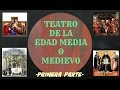 Medieval Theatre Concepts and History