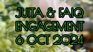 Juita & Faiq’s Engagement Day 6 Oct 2024