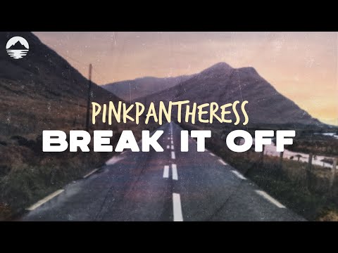 PinkPantheress - Break It Off (Bonus) | Lyrics