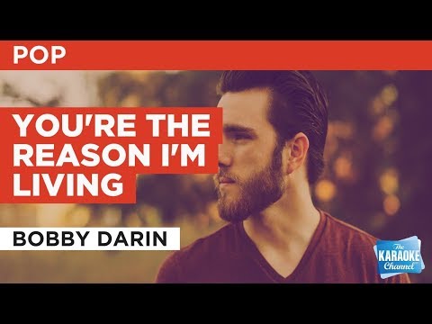 You’re The Reason I’m Living in the Style of “Bobby Darin” with lyrics (no lead vocal)