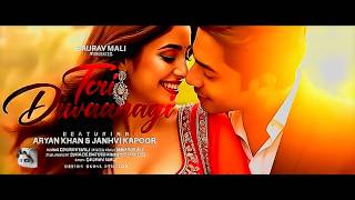 ✨ Teri Diwaanagi (Official Video) | Aryan Khan & Janhvi Kapoor | New Hindi Romantic Song 2025 ||