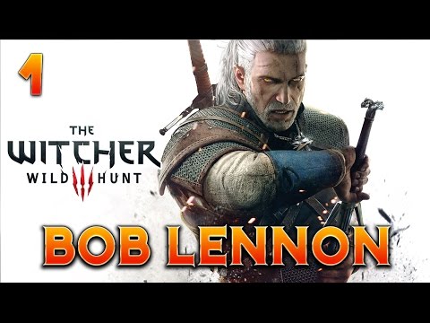 The Witcher 3 : Bob Lennon - Ep. 1 : En route vers l'aventure !