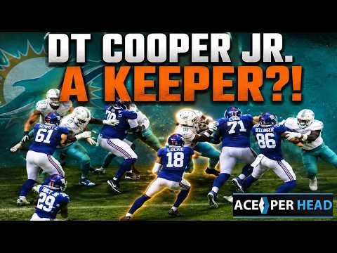 Dolphins DT Keith Cooper Jr. Film was GOOD!