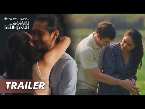 【Official Trailer】WeTV Original Jangan Salahkan Aku Selingkuh | Marshanda, Giorgino Abraham