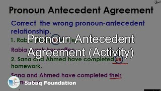 Pronoun Antecedent Agreement (Activity)