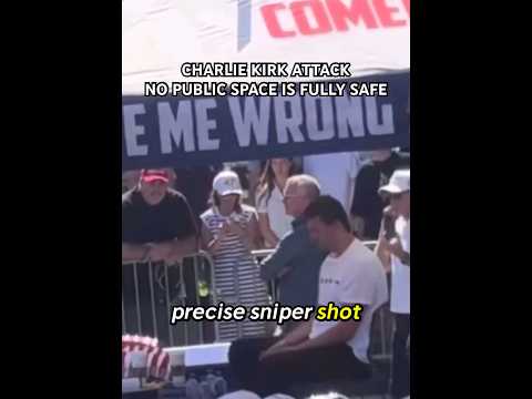 Charlie Kirk Attack – No Public Space Is Fully Safe #shorts