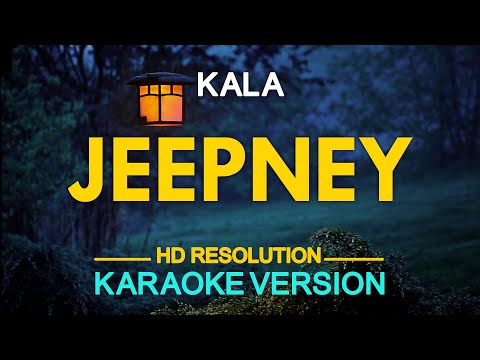 JEEPNEY – Kala (KARAOKE Version)