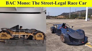 Build a FULL BAC Mono Replica - The Ultimate Street-Legal Race Car