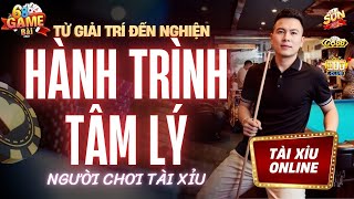 Tài Xỉu Online | Phân Tích "Hành Trình" Tâm Lý Người Chơi | Từ Giải Trí Đến Không Thể Nào Bỏ Được