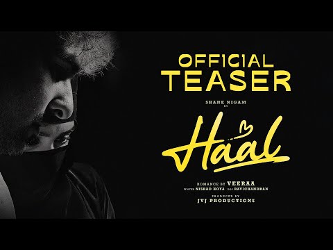 Haal - Official  Teaser | Shane Nigam | Veeraa | Sakshi Vaidya | JVJ Productions