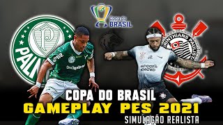 PALMEIRAS X CORINTHIANS COPA DO BRASIL 2025 ASSISTA AGORA EM HD PES 2021