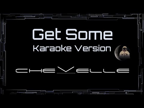 Chevelle • Get Some (CC Karaoke / Instrumental) [UVR]