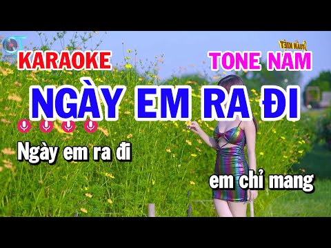 Karaoke Ngày Em Ra Đi – Tone Nam Nhạc Sống Cha Cha