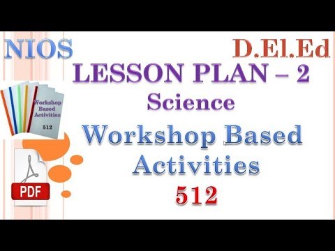 LESSON PLAN 2 (Science) Workshop Based Activities...