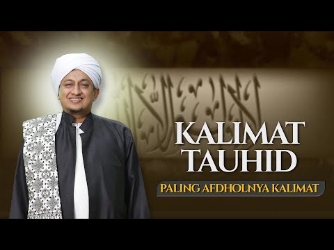 Talqin Dzikir Kalimat Tauhid - Habib Hasan Bin Ismail Al Muhdor