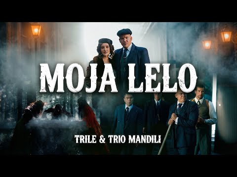 TRILE X TRIO MANDILI - MOJA LELO (OFFICIAL VIDEO)