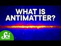 Understanding Antimatter and the Universe