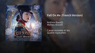 Fall On Me (From Disney's "The Nutcracker And The Four Realms" / French Version)