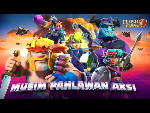 Para Pahlawan Aksi membutuhkan KAMU! 💥 Musim Baru Clash of Clans