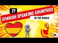 Exploring the 21 Spanish-Speaking Countries