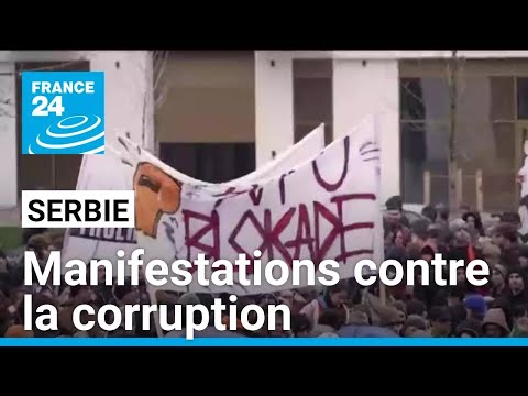 Serbie : manifestations contre la corruption après le drame de la gare de Novi Sad • FRANCE 24