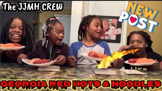 GEORGIA RED HOTS & NOODLES #Georgiaredhots #TheJJMHCREW