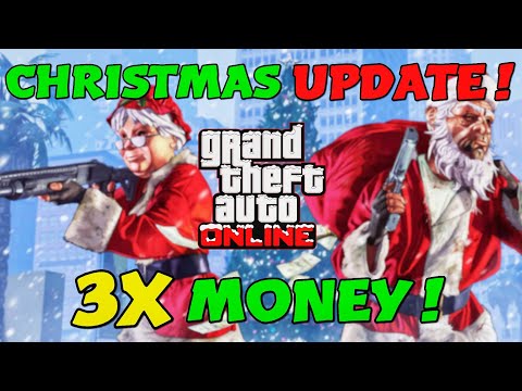 GTA Online - CHRISTMAS UPDATE, 3X MONEY, NEW CARS, FREE ITEMS, and MORE!