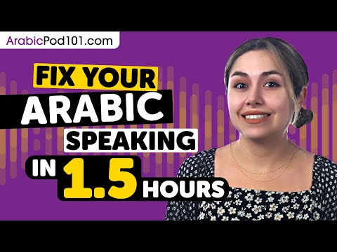 Fix Your Arabic Speaking in 1.5 Hours