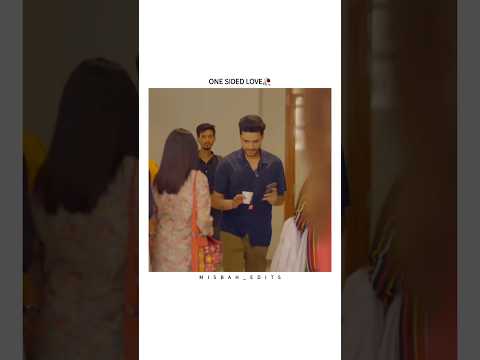 One sided Love 💗🥹 #shorts #parwarish #love #pakistanidrama #viral