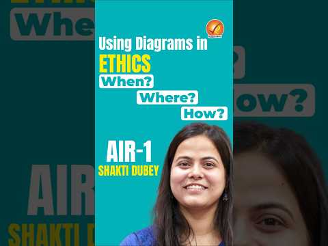 Using Diagrams in Ethics - When, Where, How | AIR 1 | Shakti Dubey |UPSC | Ethics | Vajiram and Ravi