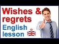 Expressing Wishes and Regrets