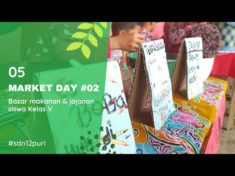 Market Day #02 Kelas V - SDN 12 Pulau Rimau