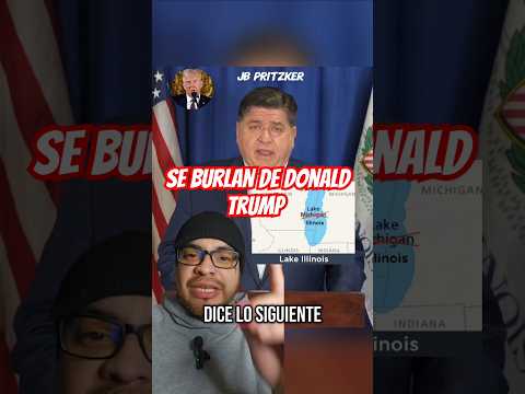 Noticias. Se burlan de donald trump. El governador de illinoise. JB Pritzker. lago michigan.