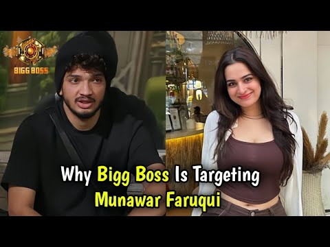 Bigg Boss Munawar Ko Target Kyun Kar Rahe?