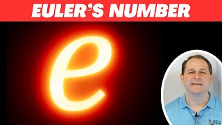Could 'e' be the MOST Important Constant of Nature?