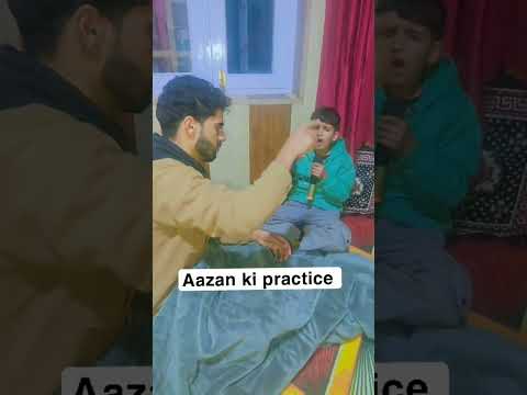 aazan ki practice