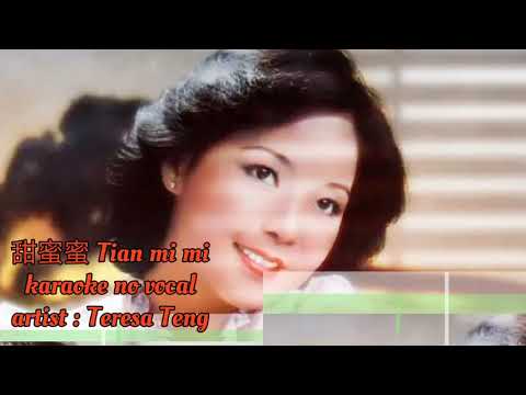 Tian Mi Mi 甜蜜蜜 – karaoke no vocal ( Teresa Teng )