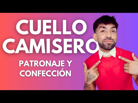 Patronaje y confección CUELLO CAMISERO HOMBRE / MUJER detallado y muy fácil